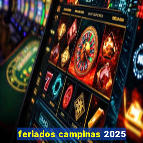 feriados campinas 2025